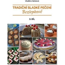 Tradiční sladké pečení - bezlepkově - Vladěna Halatová