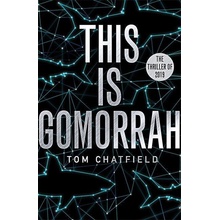 This is Gomorrah - Tom Chatfield