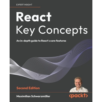 React Key Concepts - Second Edition