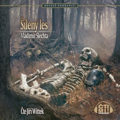 Šílený les - Vladimír Šlechta