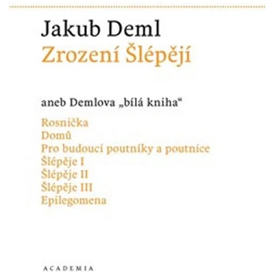 Zrození Šlépějí aneb Demlova bílá kniha 1912-1919 - Jakub Deml