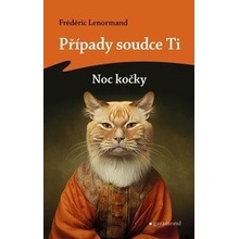 Případy soudce Ti Noc kočky - Frédéric Lenormand
