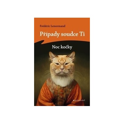 Případy soudce Ti Noc kočky - Frédéric Lenormand