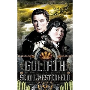 Goliath | Scott Westerfeld, Keith Thompson (ISBN: 9781416971771)