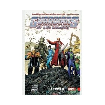 Guardians Of The Galaxy: New Guard Vol. 4: Grounded Bendis Brian Michael