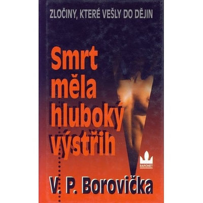 Smrt měla hluboký výstřih