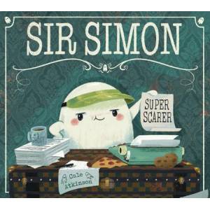 Sir Simon Super Scarer (ISBN: 9781774880395)
