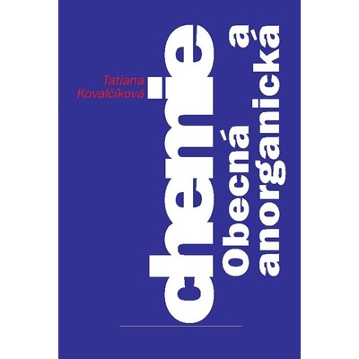 Obecná a anorganická chemie - Tatiana Kovalčíková