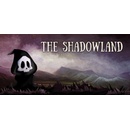 The Shadowland