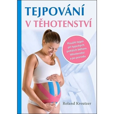 Tejpování v těhotenství - Roland Kreutzer