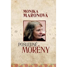 Posledné morény - Monika Maronová