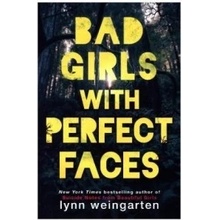 Bad Girls with Perfect Faces - Lynn Weingarten