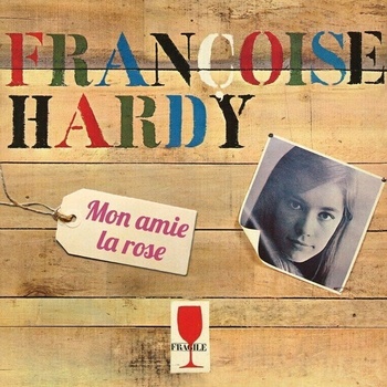 Françoise Hardy - Mon Amie La Rose (Reissue) (2 LP) (0198029083019)