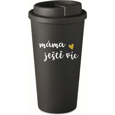 Giftela MÁMA JEŠTĚ VÍC černý termohrnek 475 ml