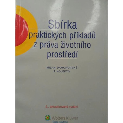 Sbírka praktických příkladů z práva životního prostředí