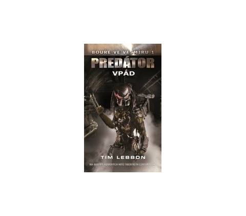 Predator - Vpád - Tim Lebbon
