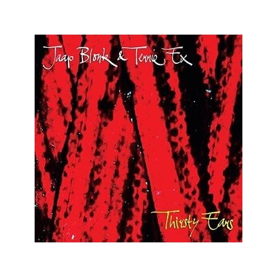 Thirsty Ears - Jaap Blonk & Terrie Ex LP