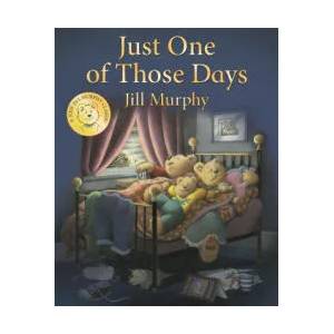 Just One of Those Days | Jill Murphy (ISBN: 9781529021370)