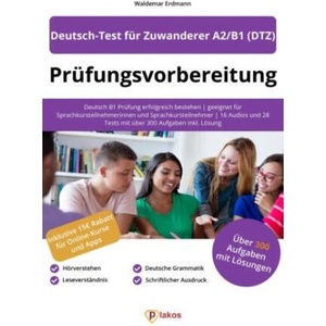 Prüfungsvorbereitung Deutsch-Test für Zuwanderer A2/B1 (DTZ) | Waldemar Erdmann (2022)