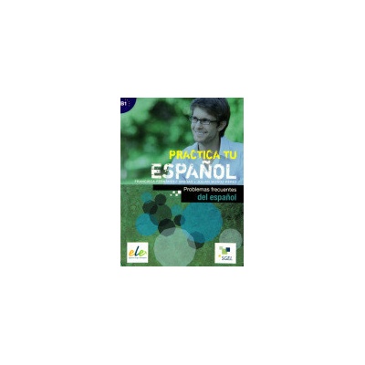 PRACTICA PROBLEMAS FRECUENTES DEL ESPANOL