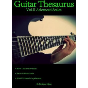 Guitar Thesaurus Vol. II: Advanced Scales | Stefanos Nikas (2013)