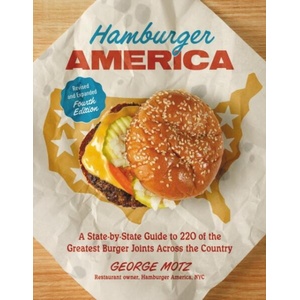 Hamburger America (Revised and Expanded Fourth Edition) | MOTZ GEORGE (ISBN: 9780762487554)