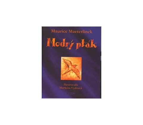 Modrý pták - Maurice Maeterlinck
