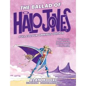 Ballad of Halo Jones: Full Colour Omnibus Edition | Ian Gibson (ISBN: 9781786187703)