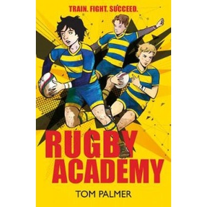 Rugby Academy | Tom Palmer, David Shephard (ISBN: 9781781128664)