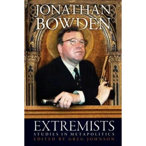 Extremists | Jonathan Bowden, Greg Johnson (ISBN: 9781940933481)