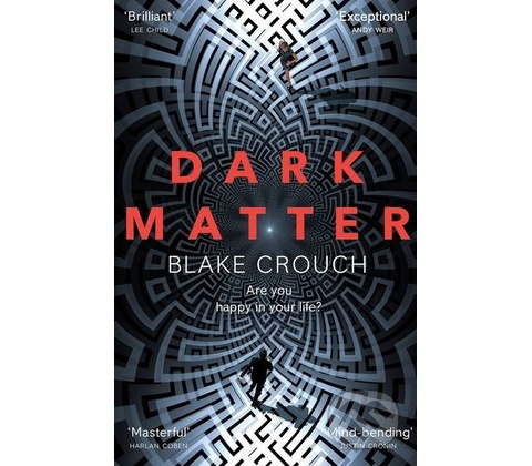 Dark Matter Blake Crouch