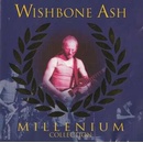 WISHBONE ASH: MILLENNIUM COLLECTION CD
