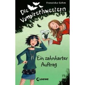 Die Vampirschwestern (Band 3) - Ein zahnharter Auftrag | Franziska Gehm (2008)