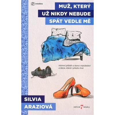 Muž, který už nikdy nebude spát vedle mě