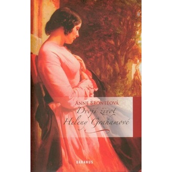 Dvojí život Heleny Grahamové Anne Brontëová