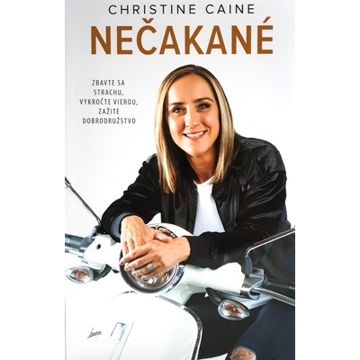 Nečakané - Christine Caine