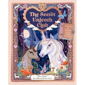 The Secret Unicorn Club: Discover the Hidden Book Within a Book! | Tomislav Tomic, Rae Ritchie (ISBN: 9781419760204)