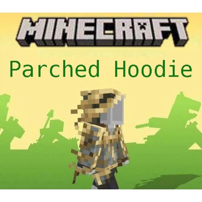 Minecraft - Parched Hoodie DLC