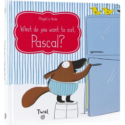 What Do You Want To Eat, Pascal? o jídle pro děti anglicky
