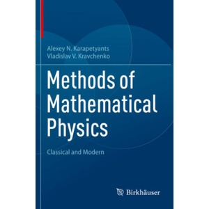 Methods of Mathematical Physics | Alexey N. Karapetyants, Vladislav V. Kravchenko (2023)
