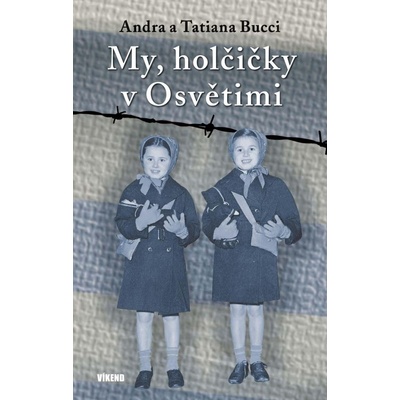 My, holčičky v Osvětimi