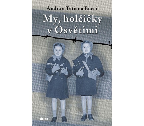 My, holčičky v Osvětimi