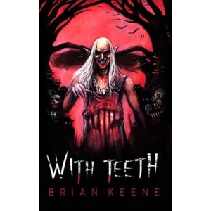 With Teeth | Brian Keene (ISBN: 9781639510221)