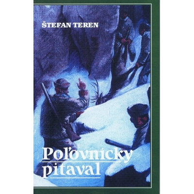 Poľovnícky pitaval - Štefan Teren