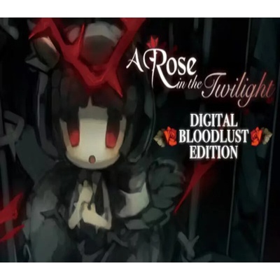 A Rose in the Twilight (Bloodlust Edition)