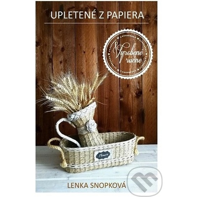 Upletené z papiera - Lenka Snopková