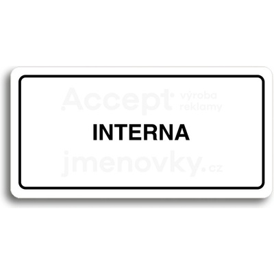 ACCEPT Piktogram INTERNA - bílá tabulka - černý tisk