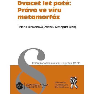 DVACET LET POTÉ: PRÁVO VE VÍRU METAMORFÓZ