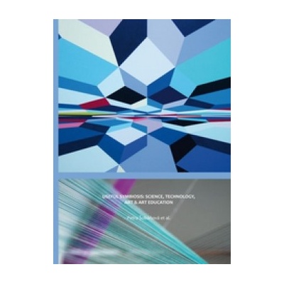 Useful symbiosis: science, technology, art a art education