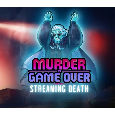 Murder Is Game Over: Streaming Death